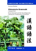 Cover: Chinesische Grammatik - Langzeichen - Europ&auml;ischer Universit&auml;tsverlag