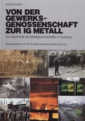 Cover: Von der Gewerksgenossenschaft zur IG Metall - assoverlag