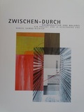 Cover: ZWISCHEN - DURCH - Brandenburgische Kulturstiftung Cottbus