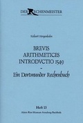 Cover: Brevis Arithmetices Introdvctio 1549 - Ein Dortmunder  Rechenbuch - Adam-Ries-Bund