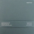 Cover: Stipendiaten f&uuml;r Bildende Kunst des Landes Brandenburg 2007 - Brandenburgische Kulturstiftung Cottbus