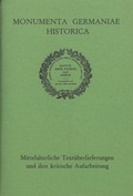 Cover: Mittelalterliche Text&uuml;berlieferungen und ihre kritische Aufarbeitung - Monumenta Germaniae Historica