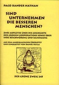 Cover: Sind Unternehmen die besseren Menschen? - The Gr&uuml;ne Kraft