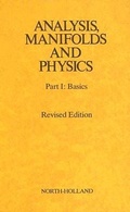 Cover: Analysis, Manifolds and Physics Revised Edition: Volume I - North-Holland