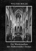 Cover: Der Wiederaufbau der Halberst&auml;dter Kirchen Unser lieben Frauen und St. Martini - Ziethen, Harry
