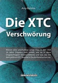 Cover: Die XTC-Verschw&ouml;rung - The Gr&uuml;ne Kraft