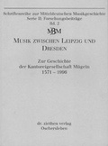 Cover: Musik zwischen Leipzig und Dresden - Ziethen, Harry