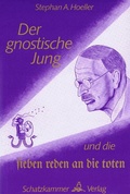 Cover: Der gnostische Jung und die sieben Reden an die Toten - K&ouml;cher, Wiltraud