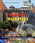 Cover: Das N&uuml;rnberger Fu&szlig;ball-Volksfest - T&uuml;mmel Verlag