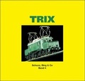Cover: TRIX, Vereinigte Spielwarenfabriken - T&uuml;mmel Verlag