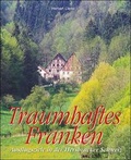 Cover: Traumhaftes Franken - T&uuml;mmel Verlag