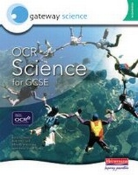 Enlarge image Cover: Gateway Science: OCR Science for GCSE Foundation Student Book - Heinemann