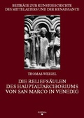 Cover: Die Reliefs&auml;ulen des Hauptaltarciboriums von San Marco in Venedig - Rhema