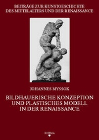 Enlarge image Cover: Bildhauerische Konzeption und plastisches Modell in der Renaissance - Rhema