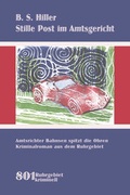 Cover: Stille Post im Amtsgericht - Henselowsky u. Boschmann