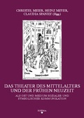 Cover: Das Theater des Mittelalters und der Fr&uuml;hen Neuzeit als Ort und Medium sozialer und symbolischer Kommunikation - Rhema