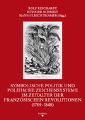 Cover: Symbolische Politik und politische Zeichensysteme im Zeitalter der franz&ouml;sischen Revolutionen (1789-1848) - Rhema