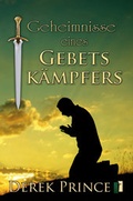 Cover: Geheimnisse eines Gebetsk&auml;mpfers - Internationaler Bibellehrdienst