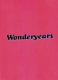 Cover: Wonderyears - NGBK Neue Gesellschaft f&uuml;r Bildende Kunst