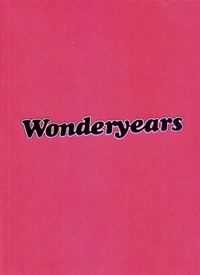Enlarge image Cover: Wonderyears - NGBK Neue Gesellschaft für Bildende Kunst
