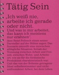 Cover: T&auml;tig Sein - NGBK Neue Gesellschaft f&uuml;r Bildende Kunst