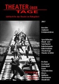 Cover: Theater &uuml;ber Tage. Jahrbuch f&uuml;r das Theater im Ruhrgebiet - Rhema
