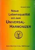 Cover: Neue Lebensqualit&auml;t mit dem Universal-Harmonizer - Andreas Ingbert Heine