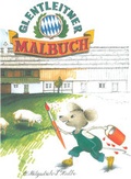 Cover: Glentleitner Malbuch - Freilichtmuseum Glentleiten