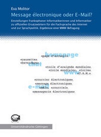 Enlarge image Cover: Message e´lectronique oder E-Mail? - Universitätsverlag Göttingen