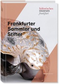 Cover: Frankfurter Sammler und Stifter - Verlag Henrich Editionen