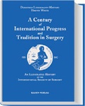 Cover: A Century of International Progress and Tradition in Surgery - Kaden, R