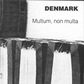 Cover: Denmark. Multum, non multa - Weserburg Museum f&uuml;r moderne Kunst