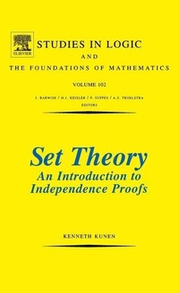 Abbildung von: Set Theory An Introduction To Independence Proofs: Volume 102 - North-Holland