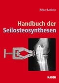 Cover: Handbuch der Seilosteosynthesen - Kaden, R
