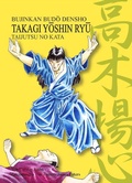 Cover: Takagi-Y&ocirc;shin-Ry&ucirc; Taijutsu no Kata - Ettig, W
