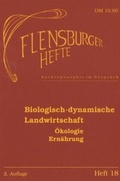 Cover: Biologisch-dynamische Landwirtschaft - Flensburger Hefte