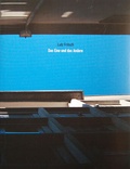 Cover: Lutz Fritsch. Das Eine und das Andere - Weserburg Museum f&uuml;r moderne Kunst
