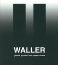 Cover: J&uuml;rgen Waller - Weserburg Museum f&uuml;r moderne Kunst