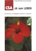 Cover: Ja zum Leben - Verlag CSA