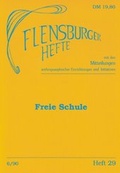 Cover: Freie Schule - Flensburger Hefte