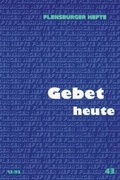 Cover: Gebet heute - Flensburger Hefte