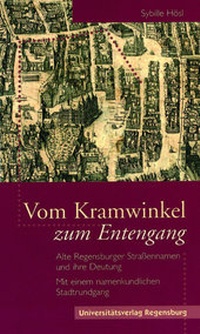 Abbildung von: Vom Kramwinkel zum Entengang - Universitätsverlag Regensburg