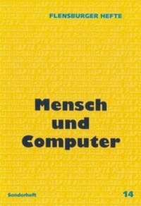 Enlarge image Cover: Mensch und Computer - Flensburger Hefte