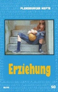 Cover: Erziehung - Flensburger Hefte