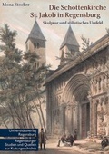 Cover: Die Schottenkirche St. Jakob in Regensburg - Universit&auml;tsverlag Regensburg