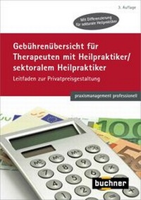 Abbildung von: Gebührenübersicht für Therapeuten mit Heilpraktiker/sektoralem Heilpraktiker - Buchner u. Partner