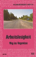 Cover: Arbeitslosigkeit - Flensburger Hefte