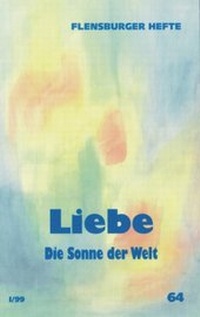 Enlarge image Cover: Liebe - Flensburger Hefte