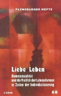 Cover: Liebe Leben - Flensburger Hefte