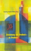 Cover: Erziehung zur Freiheit - in Freiheit - Flensburger Hefte